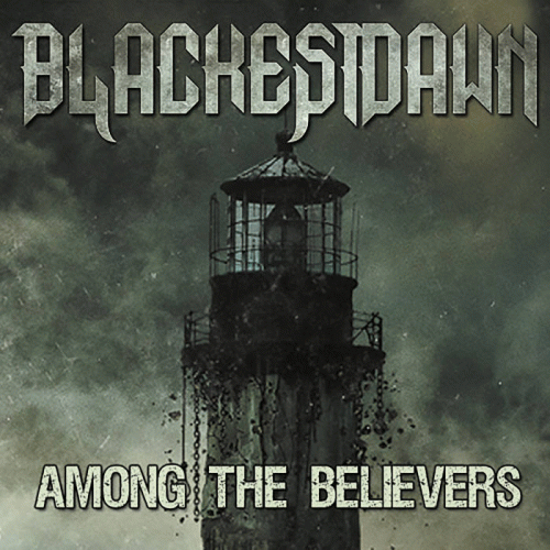 Blackest Dawn : Among the Believers